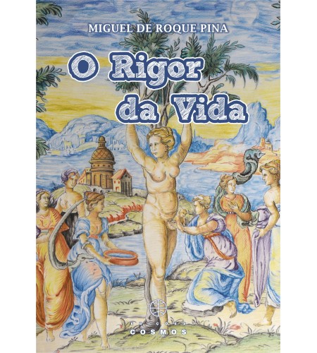 O Rigor da Vida